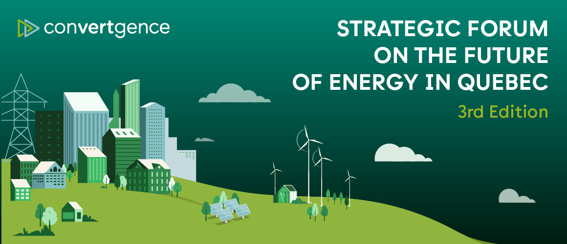 Illustrated banner showing a stylized cityscape with buildings, wind turbines and power lines, alongside the text 'Strategic Forum on the Future of Energy in Quebec – 3rd Edition' and the convertgence logo.