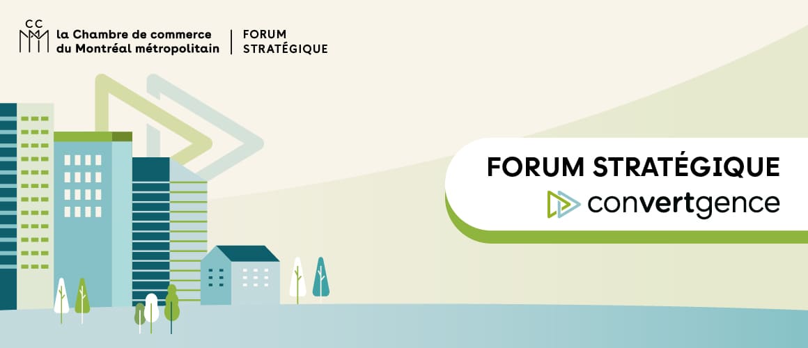 Illustration avec des bâtiments stylisés et le logo de la Chambre de commerce du Montréal métropolitain accompagnant le texte Forum stratégique Convergence.
