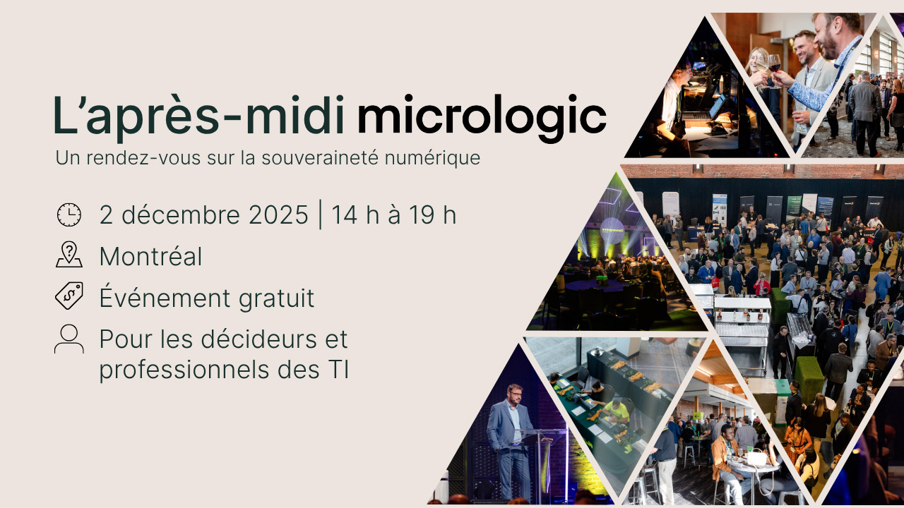 Visuel promotionnel pour l’événement L’après-midi Micrologic sur la souveraineté numérique, avec la date du 2 décembre 2025 à Montréal, de 14 h à 19 h. Événement gratuit destiné aux décideurs et professionnels des TI. Plusieurs photos montrent des participants, des conférences et des espaces de réseautage.
